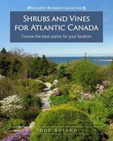 Shrubs and Vines for Atlantic Canada - Todd Boland - 9781989417287