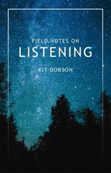 Field Notes on Listening - DOBSON,  Kit - 9781989496541