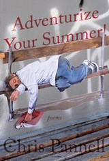 Adventurize Your Summer! - Chris Pannell - 9781989496688