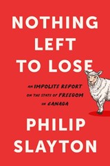 Northing Left to Lose - Philip Slayton - 9781989555224