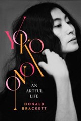 Yoko Ono - Donald Brackett - 9781989555583