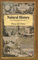 Natural History - An Illustrated Selection - Pliny The Elder - 9781989586693