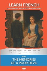 Learn French with The Memories of a Poor Devil: Interlinear French to English - Kees Van Den End - 9781989643082