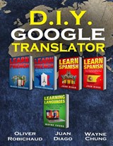 Learn French, Learn Spanish, Learn French and Spanish with Short Stories - Juan Diago ; Oliver Robichaud ; Wayne Chung - 9781989655061