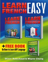 Learn French - Wayne Chung ; Oliver Robichaud - 9781989655115
