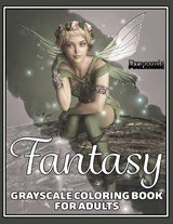 Fantasy Grayscale Coloring Book for Adults - Draconis Publishing - 9781989842539