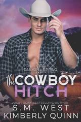 The Cowboy Hitch - S M West ; Kimberly Quinn - 9781989881880