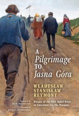 A Pilgrimage to Jasna Gora (English Translation) - Wladyslaw Stanislaw Reymont - 9781989905166