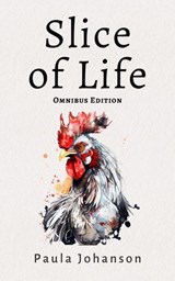 Slice of Life Omnibus - Paula Johanson - 9781989966457