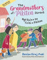 The Grandmothers of Pikitea Street - Renisa Viraj Maki - 9781990042171