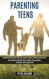 Parenting Teens - Peter Jackson - 9781990084249