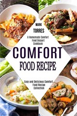Comfort Food Recipe - Mark Torres - 9781990169274