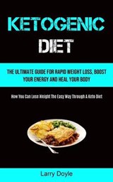 Ketogenic Diet - DOYLE,  Larry - 9781990207525