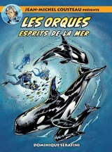 Jean-Michel Cousteau presente LES ORQUES - SERAFINI,  Dominique ; Salisbury, Cathy - 9781990238932