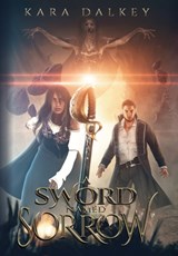 A Sword Named Sorrow - Kara Dalkey - 9781990245473