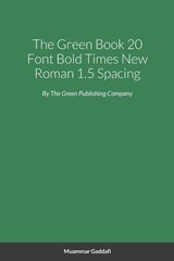 The Green Book Large Print Bold Times New Roman - Muammar Gaddafi - 9781990254048