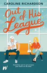 Out of His League - Caroline Richardson - 9781990259074