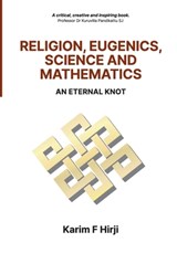 Religion, Eugenics, Science and Mathematics - Karim F. Hirji - 9781990263224