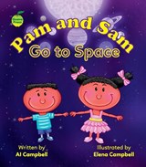 Pam and Sam Go to Space - Al Campbell - 9781990380068