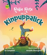 Rollie Rose and the Kinpuppalick - Al Campbell - 9781990380082