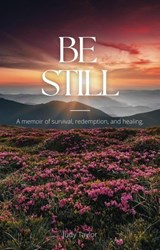 Be Still - Starfish Stories Publishing ; Judy Taylor - 9781990419515