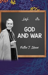 God and War - Fulton J. Sheen - 9781990427060