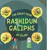 The Great Four Rashidun Caliphs of Islam - Hidayah Publishers - 9781990544446