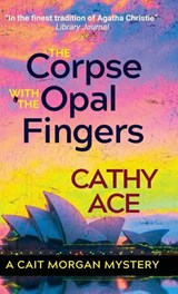 The Corpse with the Opal Fingers - Cathy Ace - 9781990550706