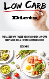 Low Carb Diets - Eddie Keys - 9781990666698
