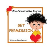 Get Permission: Zhou's Instructive Stories