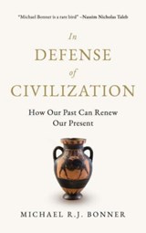 In Defense of Civilization - Michael RJ Bonner - 9781990823060