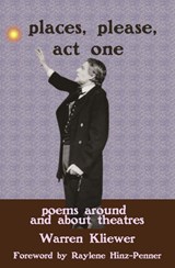Places, Please, Act One - Warren Kliewer - 9781990827150