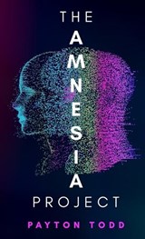 The Amnesia Project - Payton Todd - 9781990863257