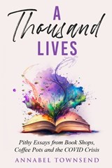 A Thousand Lives - Annabel Townsend - 9781990863356