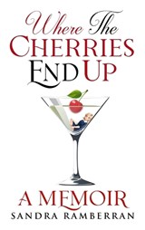 Where the Cherries End Up - Sandra Ramberran - 9781990863776