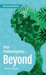 Post-Nonmonogamy and Beyond - Andrea Zanin - 9781990869556