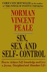 Sin, Sex and Self-Control - Norman Vincent Peale - 9781990875069
