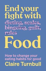 End Your Fight with Food - Claire Turnbull - 9781991006806