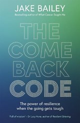 The Comeback Code - Jake Bailey - 9781991142252