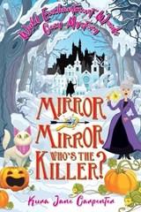 Mirror mirror, who's the killer? - Kura Jane Carpenter - 9781991177230
