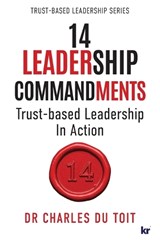 14 Leadership Commandments - Charles Du Toit - 9781991272232