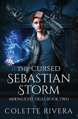 The Cursed Sebastian Storm - Colette Rivera - 9781991284013
