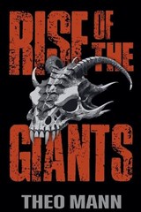 Rise of the Giants - Theo Mann - 9781991400284