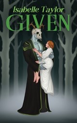 Given (Skullstalker Brides #3) HARDCOVER - Isabelle Taylor - 9781991416018