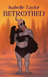 Betrothed (HARDCOVER) - Isabelle Taylor - 9781991416049
