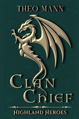 Clan Chief - Theo Mann - 9781991425669