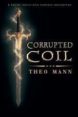 Corrupted Coil - Theo Mann - 9781991427359