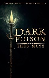 Dark Poison - Theo Mann - 9781991427410