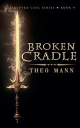 Broken Cradle - Theo Mann - 9781991427441
