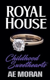Childhood Sweethearts - A E Moran - 9781991427953